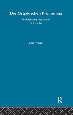 Edith Vertes - Die Ostjakischen Pronomina, Inbunden