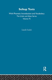 bokomslag Selkup Texts With Phonetic Introduction and Vocabulary