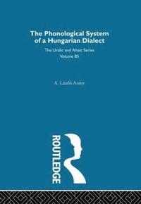 bokomslag The Phonological System of a Hungarian Dialect