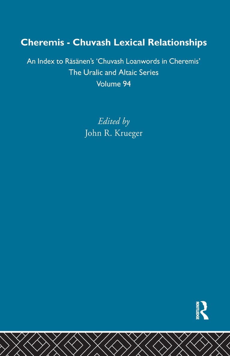 John R. Krueger - Cheremis-Chuvash Lexial Relationships, Inbunden