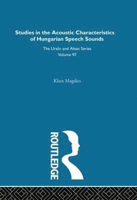 Studies in the Acoustic Characteristics of Hungarian Speech Sounds 1