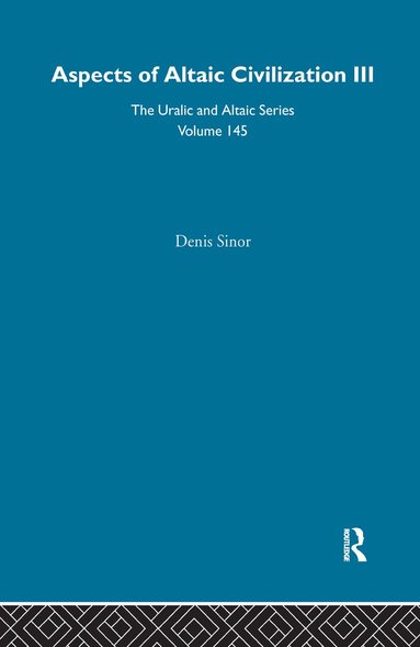 bokomslag Volume 145Aspects of Altaic Civilization III, Volume 145