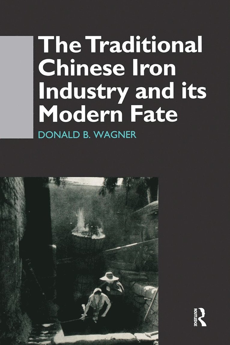 Traditional Chinese Iron Industry and Its Modern Fate