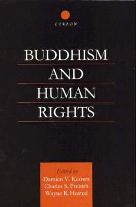 Wayne R. Husted, Damien Keown, Charles S. Prebish - Buddhism and Human Rights, Inbunden