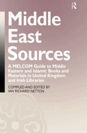 Ian Richard Netton - Middle East Sources, Inbunden