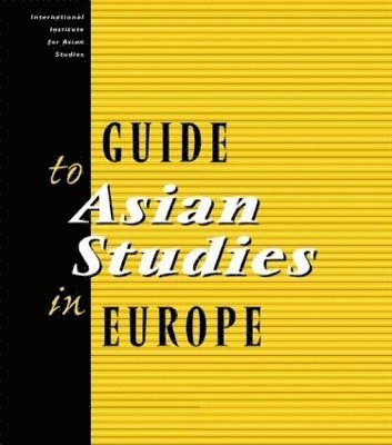 Guide to Asian Studies in Europe 1