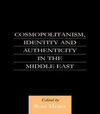 bokomslag Cosmopolitanism, Identity and Authenticity in the Middle East