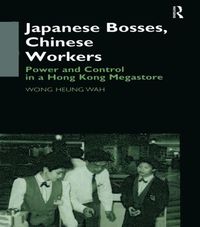 bokomslag Japanese Bosses, Chinese Workers