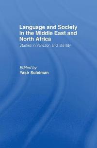 bokomslag Language and Society in the Middle East and North Africa