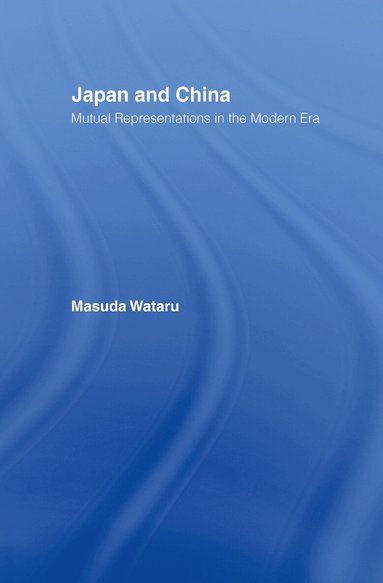 Matsuda Wataru, Joshua A. Fogel - Japan and China, Inbunden