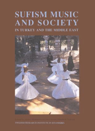 Anders Hammarlund - Sufism, Music and Society in Turkey and the Middle East, Häftad