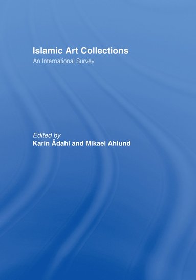 bokomslag Islamic Art Collections