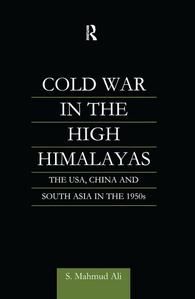 bokomslag Cold War in the High Himalayas