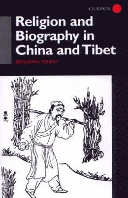 bokomslag Religion and Biography in China and Tibet