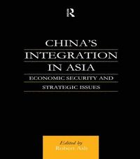 bokomslag China's Integration in Asia