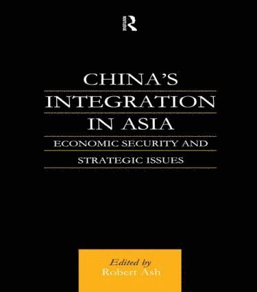 bokomslag China's Integration in Asia