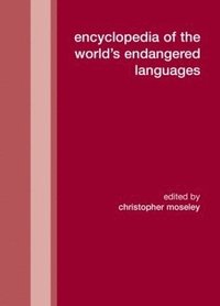 bokomslag Encyclopedia of the World's Endangered Languages