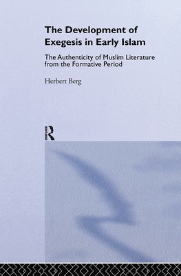 The Development of Exegesis in Early Islam 1