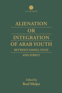 bokomslag Alienation or Integration of Arab Youth