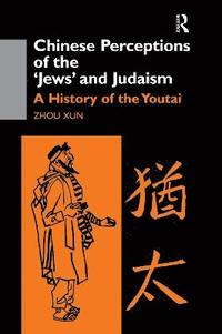 bokomslag Chinese Perceptions of the Jews' and Judaism