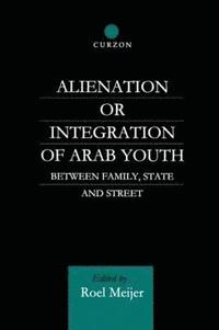 bokomslag Alienation or Integration of Arab Youth