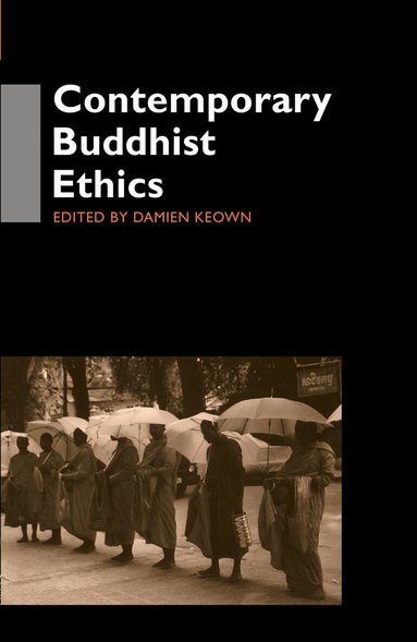 Damien Keown - Contemporary Buddhist Ethics, Inbunden