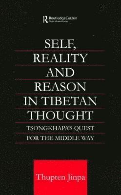 Self, Reality and Reason in Tibetan Philosophy