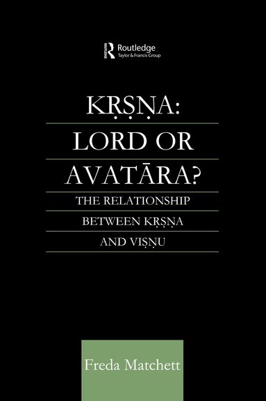 Freda Matchett - Krsna: Lord or Avatara?, Inbunden