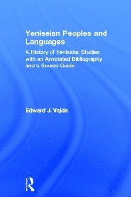 bokomslag Yeniseian Peoples and Languages