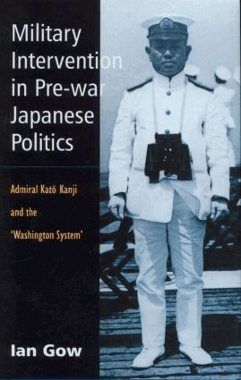 Ian Gow - Military Intervention in Pre-War Japanese Politics, Inbunden