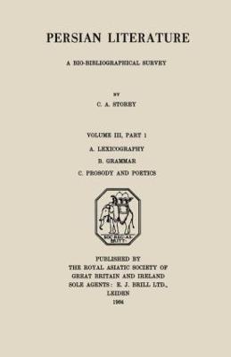 C. A. Storey - Persian Literature - A Biobibliographical Survey, Häftad