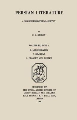 Persian Literature - A Biobibliographical Survey 1