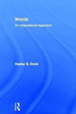 Words - An Integrational Approach 1