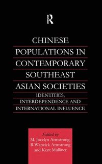 bokomslag Chinese Populations in Contemporary Southeast Asian Societies