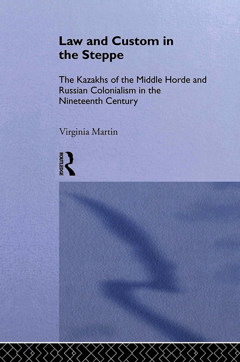 Law and Custom in the Steppe