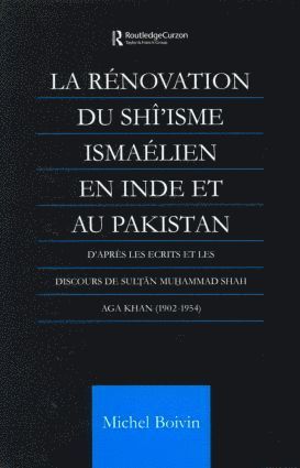 bokomslag La Renovation du Shi'isme Ismaelien En Inde Et Au Pakistan