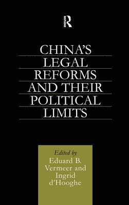 China's Legal Reforms and Their Political Limits 1