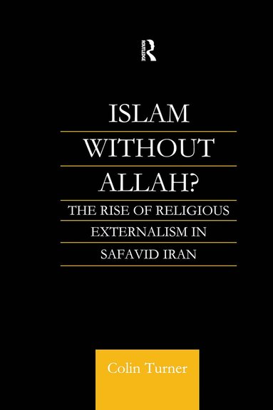 Colin Turner - Islam Without Allah?, Inbunden