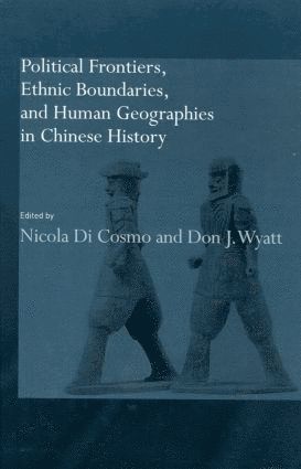 Political Frontiers, Ethnic Boundaries and Human Geographies in Chinese History