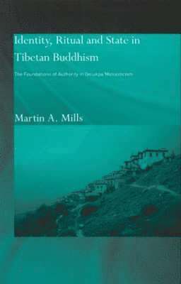 bokomslag Identity, Ritual and State in Tibetan Buddhism