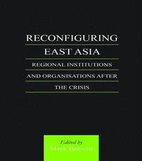 bokomslag Reconfiguring East Asia