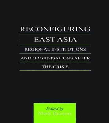 Reconfiguring East Asia 1