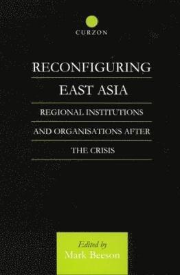 Reconfiguring East Asia 1