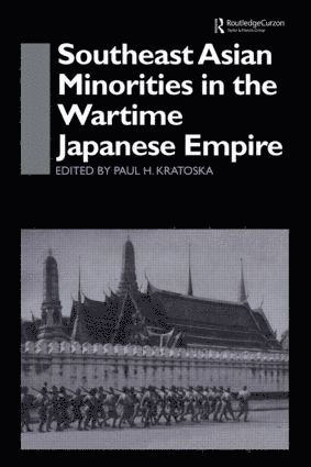 bokomslag Southeast Asian Minorities in the Wartime Japanese Empire