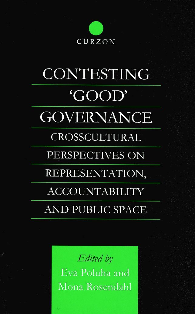 Contesting 'Good' Governance 1