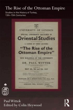 Paul Wittek, Colin Heywood - Rise of the Ottoman Empire, Inbunden
