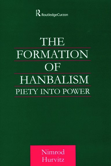 Nimrod Hurvitz - Formation of Hanbalism, Inbunden