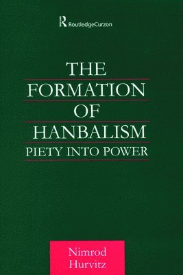 bokomslag The Formation of Hanbalism