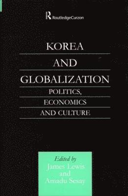 bokomslag Korea and Globalization