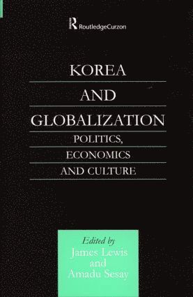 bokomslag Korea and Globalization